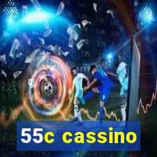 55c cassino